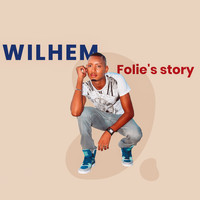 Wilhem - Folie's Story