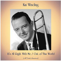 Kai Winding - It's All Right with Me / Out of This World (All Tracks Remastered)
