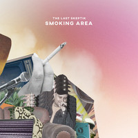 The Last Skeptik - Smoking Area (Explicit)