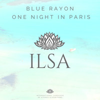 Blue Rayon - One Night in Paris
