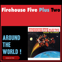 Firehouse Five Plus Two - Around the World! (Album of 1960)