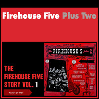 Firehouse Five Plus Two - The Story of Firehouse Five, Vol. 1 (Album of 1951)