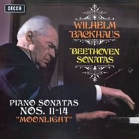 Wilhelm Backhaus - Beethoven: Piano Sonatas Nos. 11, 12, 13 & 14 “Moonlight” (Stereo Version)