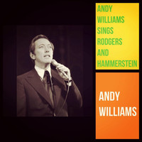 Andy Williams - Andy Williams Sings Rodgers and Hammerstein