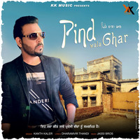 Kanth Kaler - Pind Wala Ghar