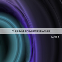 Nico T - The Sound Of Electronic Waves