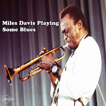 Miles Davis - Miles Davis Playing Some Blues