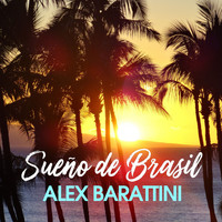 Alex Barattini - Sueño de Brasil