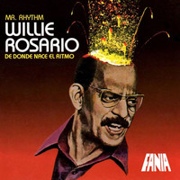 Willie Rosario - De Donde Nace El Ritmo