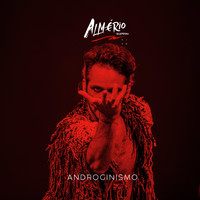 Almério - Androginismo (Ao Vivo)
