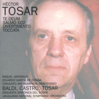 Héctor Tosar - Te Deum / Salmo / Toccata