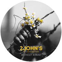 2JOHN'S - Without a War