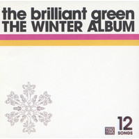 The Brilliant Green - THE WINTER ALBUM