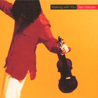 Taro Hakase - Walking with You