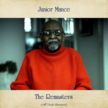Junior Mance - The Remasters (All Tracks Remastered)