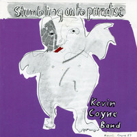 Kevin Coyne - Stumbling onto Paradise