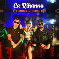 Doddy - Ca Rihanna