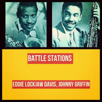 Eddie Lockjaw Davis, Johnny Griffin - Battle Stations