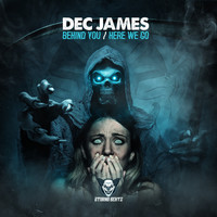 Dec James - Behind You / Here We Go