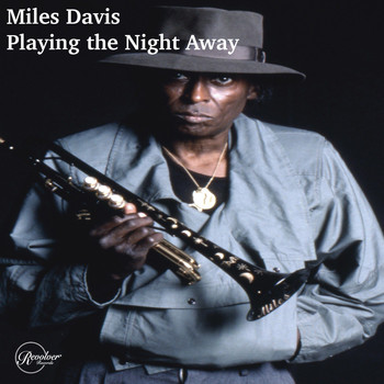 Miles Davis - Miles Davis Playing the Night Away