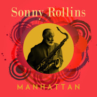 Sonny Rollins - Manhattan