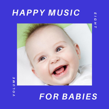 Happy-Music-For-Babies - Happy Music for Babies, Vol. 8