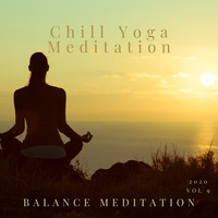 Chill Yoga Meditation - Balance Meditation Vol 9