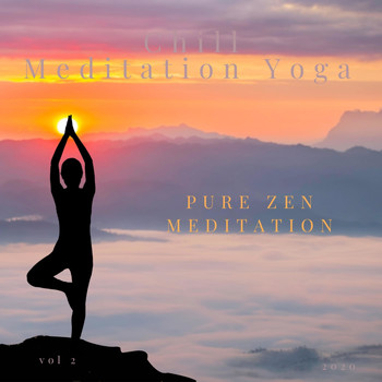 Chill Meditation Yoga - Pure Zen Meditation