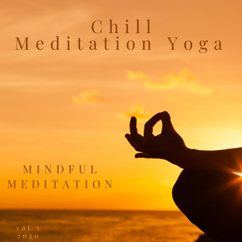 Chill Meditation Yoga - Mindful Meditation