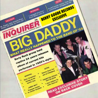 Big Daddy - What Really Happened To The Band Of 59?