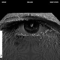 Grum - Deep State Deluxe