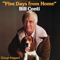 Bill Conti - Five Days From Home (Original Motion Picture Soundtrack)