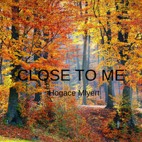Hogace Mlyert featuring ALANNAH MYLES - CLOSE TO ME