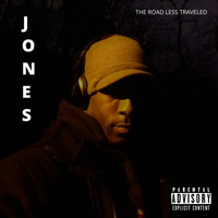 Jones - The Road Less Traveled (Explicit)