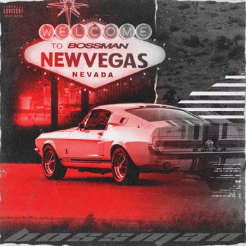 Bossman - New Vegas (Explicit)