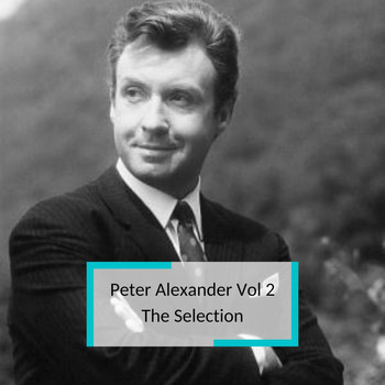 Peter Alexander - Peter Alexander Vol 2 - The Selection