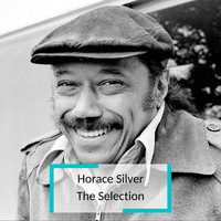 Horace Silver - Horace Silver - The Selection