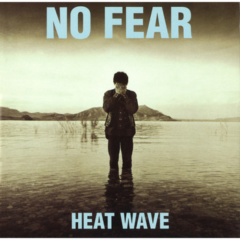Heatwave - NO FEAR