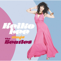 Keiko Lee - Keiko Lee sings THE BEATLES
