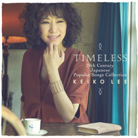 Keiko Lee - Timeless 20th Century Japanese Popular Songs Collection (13 Tracks)