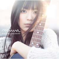 miwa - don't cry anymore
