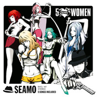 SEAMO - 5 WOMEN