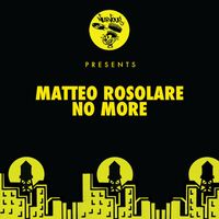 Matteo Rosolare - No More