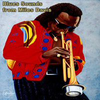 Miles Davis Quintet - Blues Sounds from Miles Davis