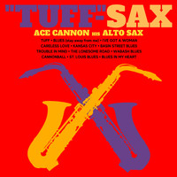 Ace Cannon - Tuff Sax