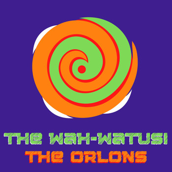 The Orlons - The Wah-Watusi
