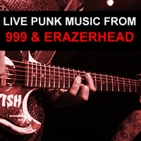 999 and Erazerhead - Live Punk Music From 999 & Erazerhead (Explicit)