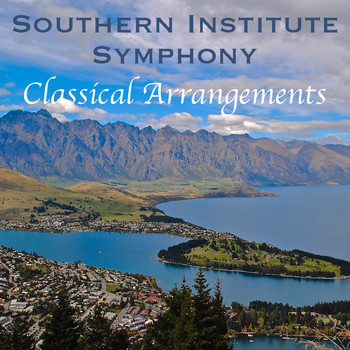 Southern Institute Symphony - Southern Institute Symphony Classical Arrangements