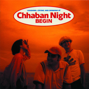 Begin - Chhaban Night
