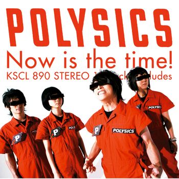 POLYSICS - Now is the time!